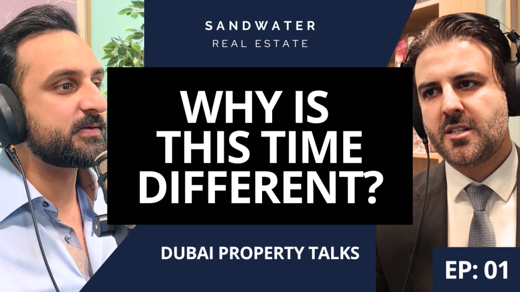 Episode 01 | Dubai Property Talks | Why This Time Is Different